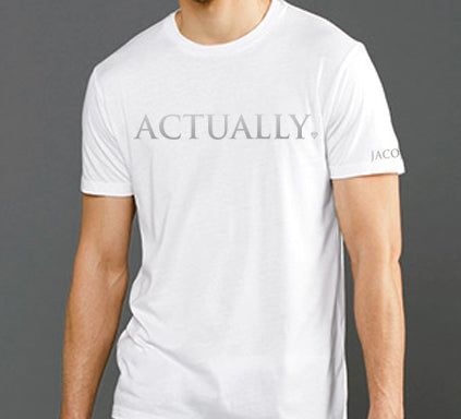 JACOJE ACTUALLY TEE